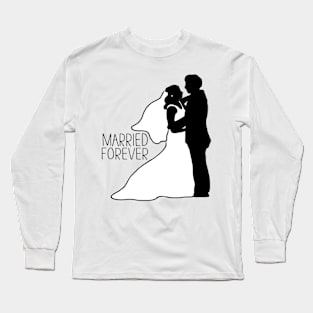 Wedding day - married forever Long Sleeve T-Shirt